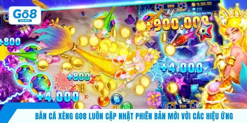 Bắn cá xèng Go8 luôn cập nhật phiên bản mới với các hiệu ứng